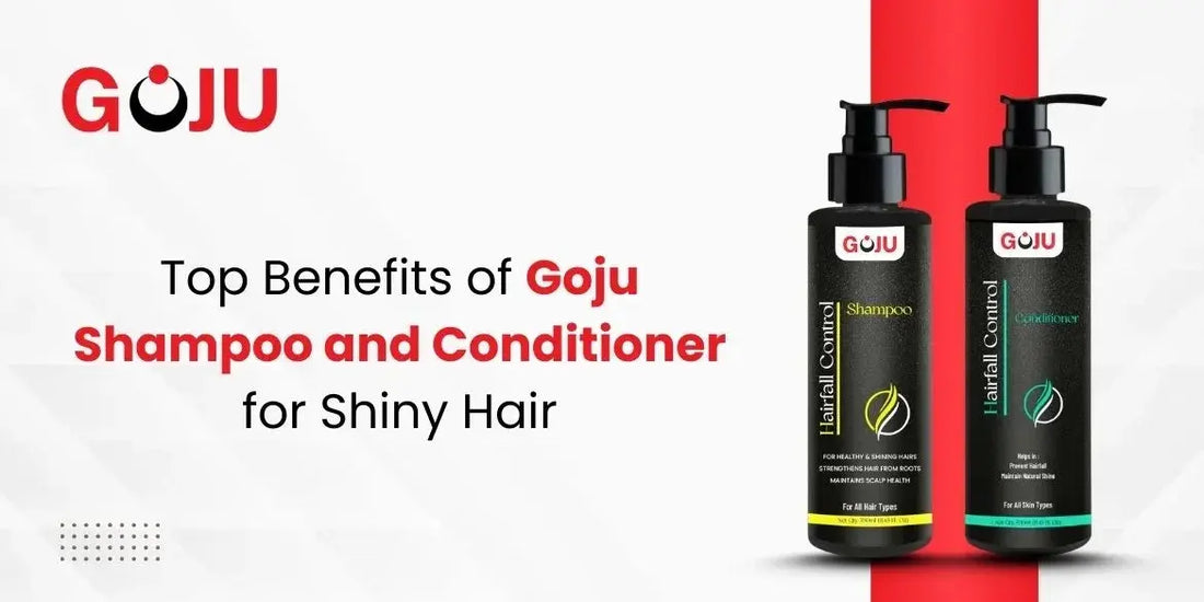 Top Benefits of Goju Shampoo and Conditioner for Shiny Hair - Goju Naturals